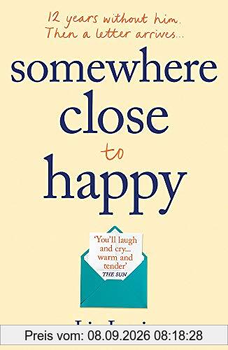 Somewhere Close to Happy: The heart-warming, laugh-out-loud debut of the year