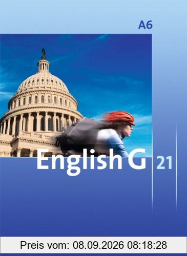 English G 21 - Ausgabe A: Abschlussband 6: 10. Schuljahr - 6-jährige Sekundarstufe I - Schülerbuch: Kartoniert