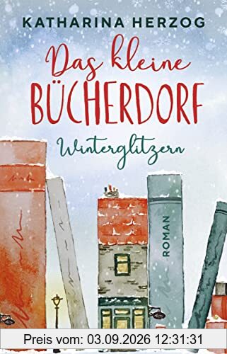 Das kleine Bücherdorf: Winterglitzern (Das schottische Bücherdorf, Band 1)