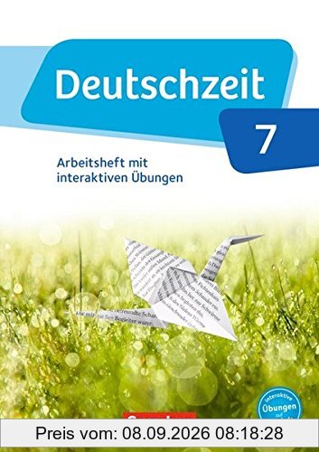 Deutschzeit - Allgemeine Ausgabe / 7. Schuljahr - Arbeitsheft mit interaktiven Übungen auf scook.de: Mit Lösungen