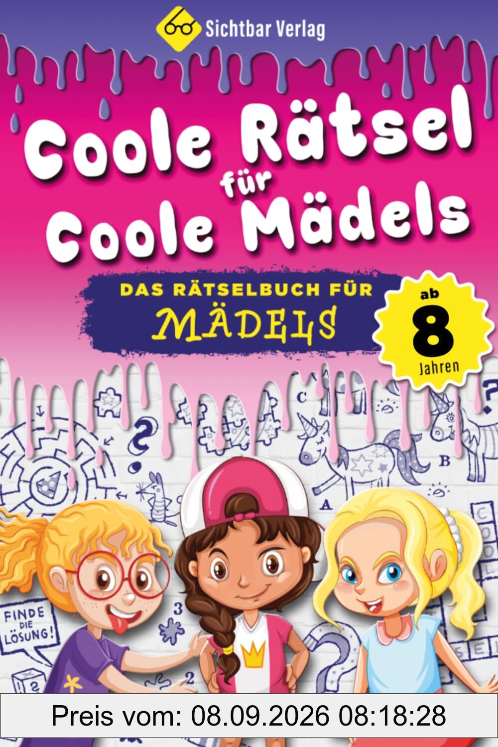 Coole Rätsel für coole Mädels – das Rätselbuch für Mädchen ab 8 Jahren