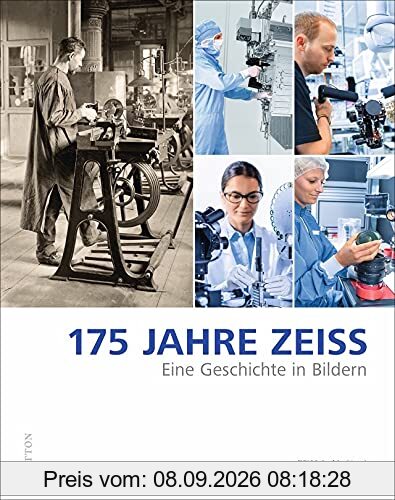 Zum 175. Firmenjubiläum: Die Unternehmensgeschichte von ZEISS in Wort und Bild: Eine Geschichte in Bildern