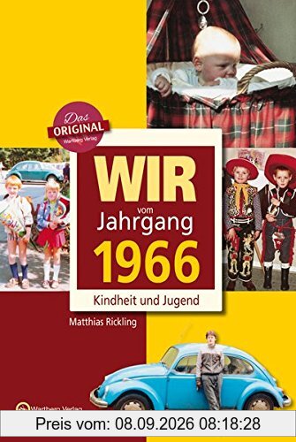 Wir vom Jahrgang 1966 - Kindheit und Jugend (Jahrgangsbände)