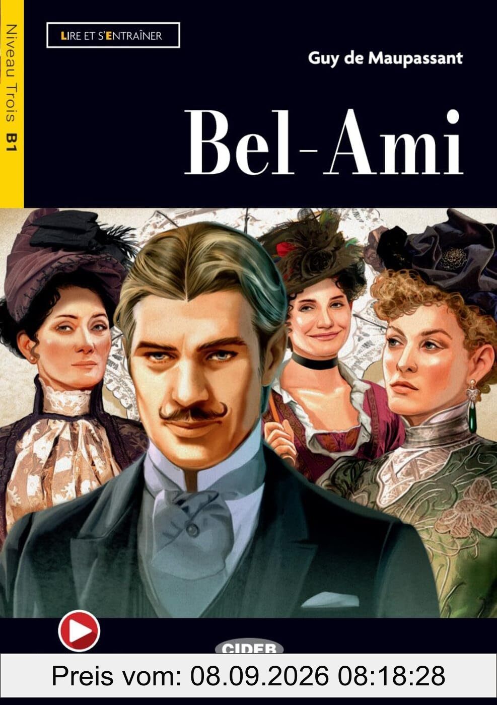 Bel ami: Lektüre mit Audio-Online (Lire et s’entraîner)