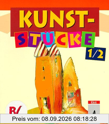 Kunst-Stücke, Schülerbuch 1. und 2. Klasse