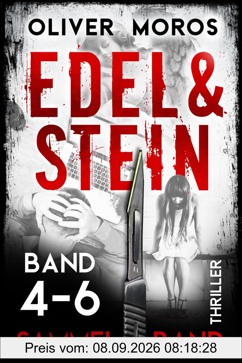 Die Edel & Stein-Thriller-Reihe: Band 4 bis 6: Sammelband (Kripo Berlin / Edel & Stein ermitteln)