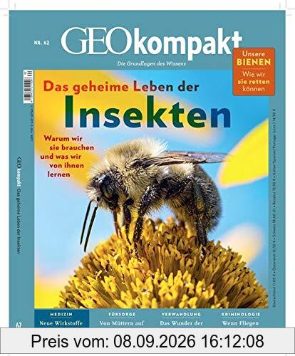 GEO kompakt / GEOkompakt 62/2020 - Das geheime Leben der Insekten: Die Grundlagen des Wissens
