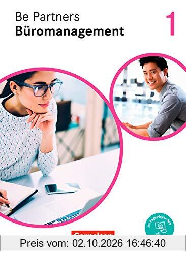 Be Partners - Büromanagement - Allgemeine Ausgabe - Neubearbeitung: 1. Ausbildungsjahr: Lernfelder 1-4 - Fachkunde: Mit PagePlayer-App