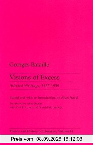 Visions of Excess: Selected Writings, 1927-39 (Theory & History of Literature)
