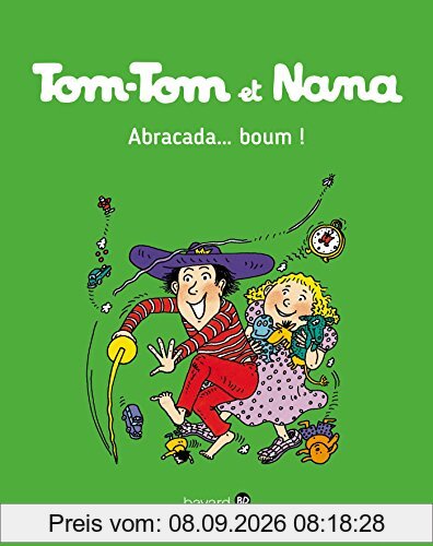 Tom-Tom et Nana. Vol. 16. Abracada... boum !