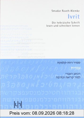 Ivrit: Die hebräische Schrift lesen und schreiben lernen