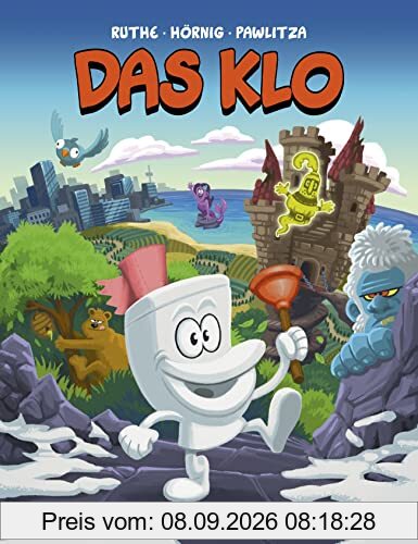 Das Klo: von Ralph Ruthe