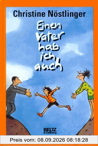 Einen Vater hab ich auch. ( Ab 12 J.)