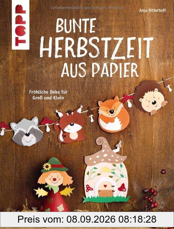 Bunte Herbstzeit aus Papier (kreativ.kompakt): Fröhliche Deko für Groß und Klein