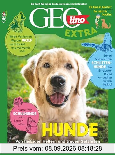 GEOlino Extra / GEOlino extra 104/2024 - Hunde: Monothematisches Themenheft für kleine Abenteurer
