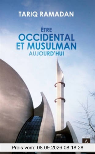 Etre occidental et musulman aujourd'hui