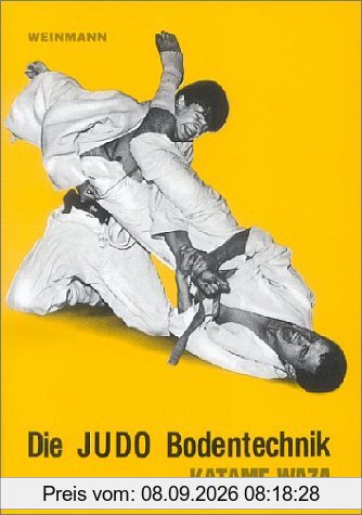 Die Judo Bodentechnik. Katame-Waza