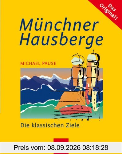 Münchner Hausberge: Die klassischen Ziele