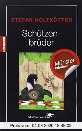 Schützenbrüder: Münster kriminell