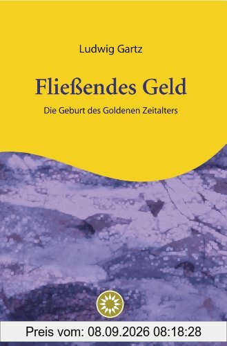 Fließendes Geld: Die Geburt des goldenen Zeitalters