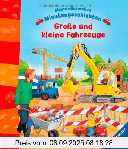 Meine allerersten Minutengeschichten: Große und kleine Fahrzeuge: Ab 18 Monate