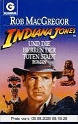 Indiana Jones und die Herren der toten Stadt. Roman.