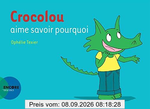 Crocolou aime savoir pourquoi