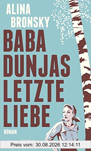 Baba Dunjas letzte Liebe: Roman