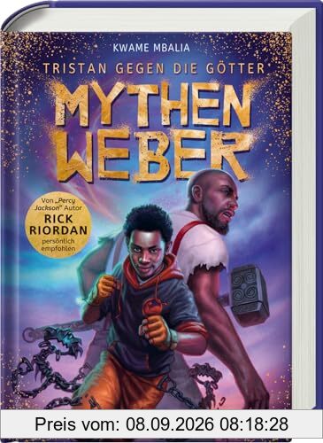 Tristan gegen die Götter, Band 1: Mythenweber (Rick Riordan Presents: abenteuerliche Götter-Fantasy ab 12 Jahre) (Tristan gegen die Götter, 1)