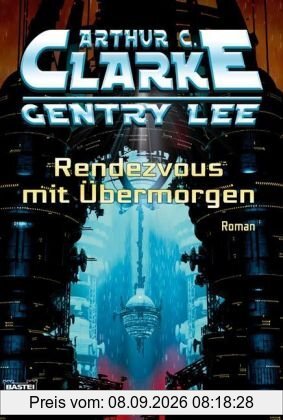 Rendezvous mit Übermorgen: Roman