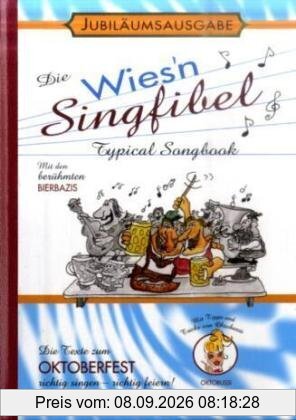 Die Wies'n Singfibel: Typical Songbook