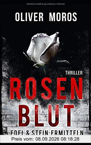 Rosenblut: Thriller (Edel & Stein ermitteln, Band 1)