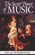 The Secret Power of Music: The Transformation of Self and Society Through Musical Energy