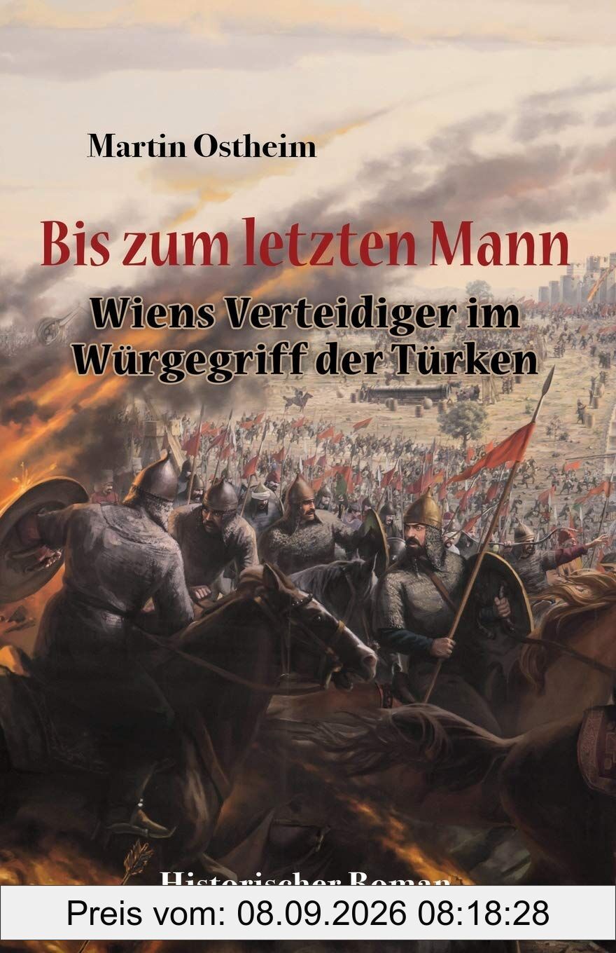 Bis zum letzten Mann: Wiens Verteidiger im Würgegriff der Türken