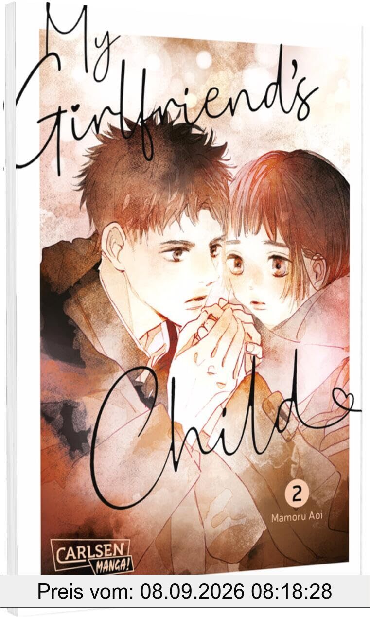My Girlfriend's Child 2: Einfühlsamer Shojo-Manga ab 14 Jahren über eine ungeplante Teenager-Schwangerschaft