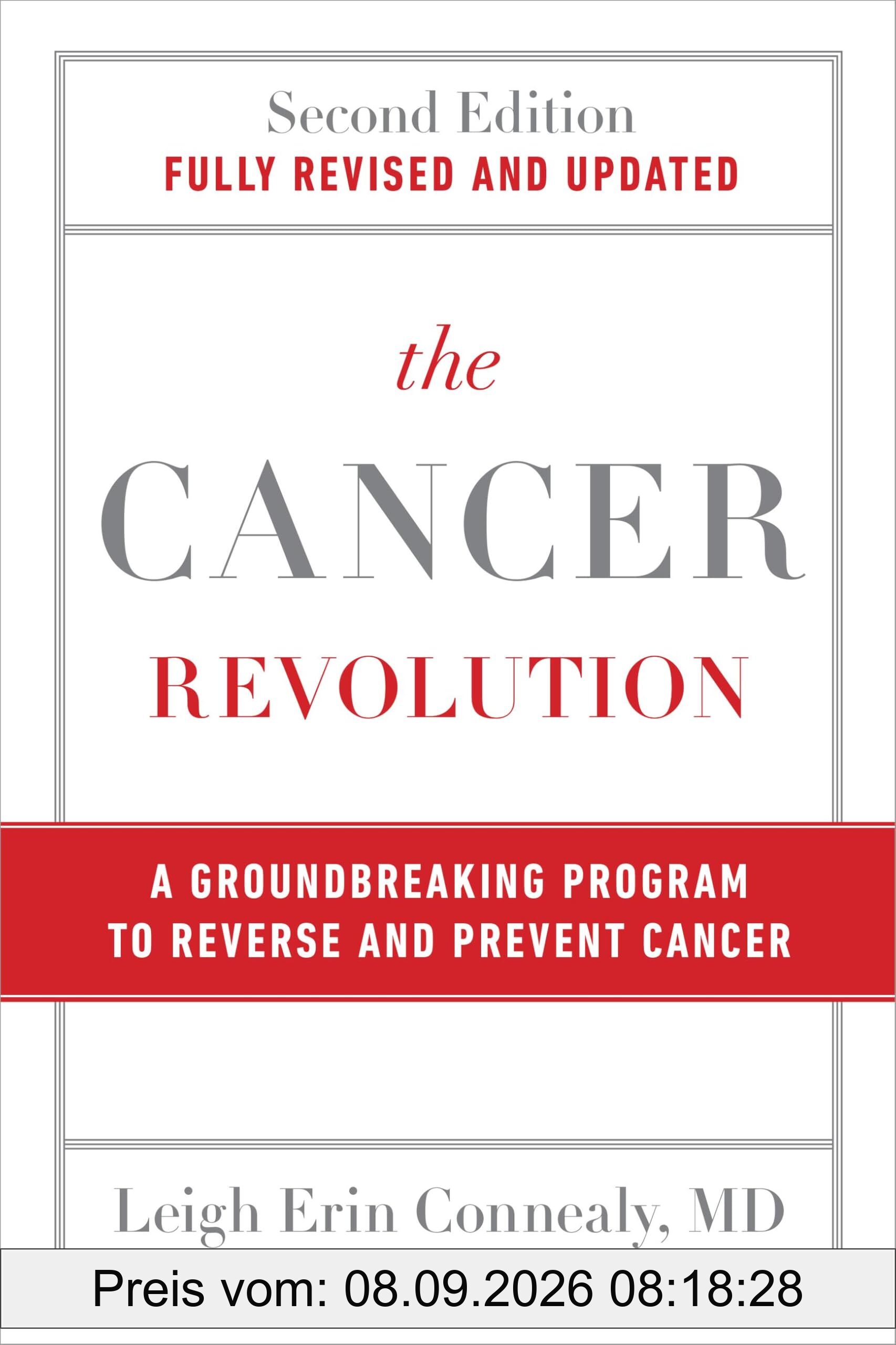 The Cancer Revolution: A Groundbreaking Program to Reverse and Prevent Cancer