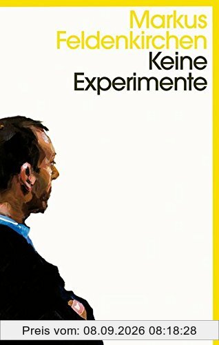 Keine Experimente