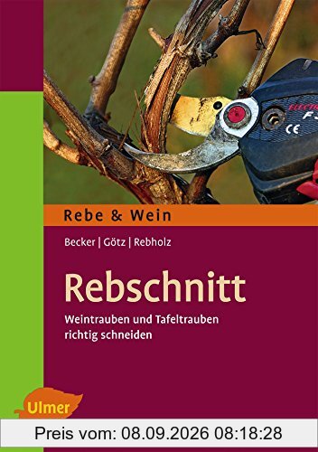 Rebschnitt: Weintrauben und Tafeltrauben richtig schneiden