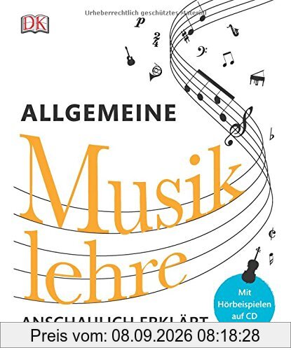 Allgemeine Musiklehre anschaulich erklärt