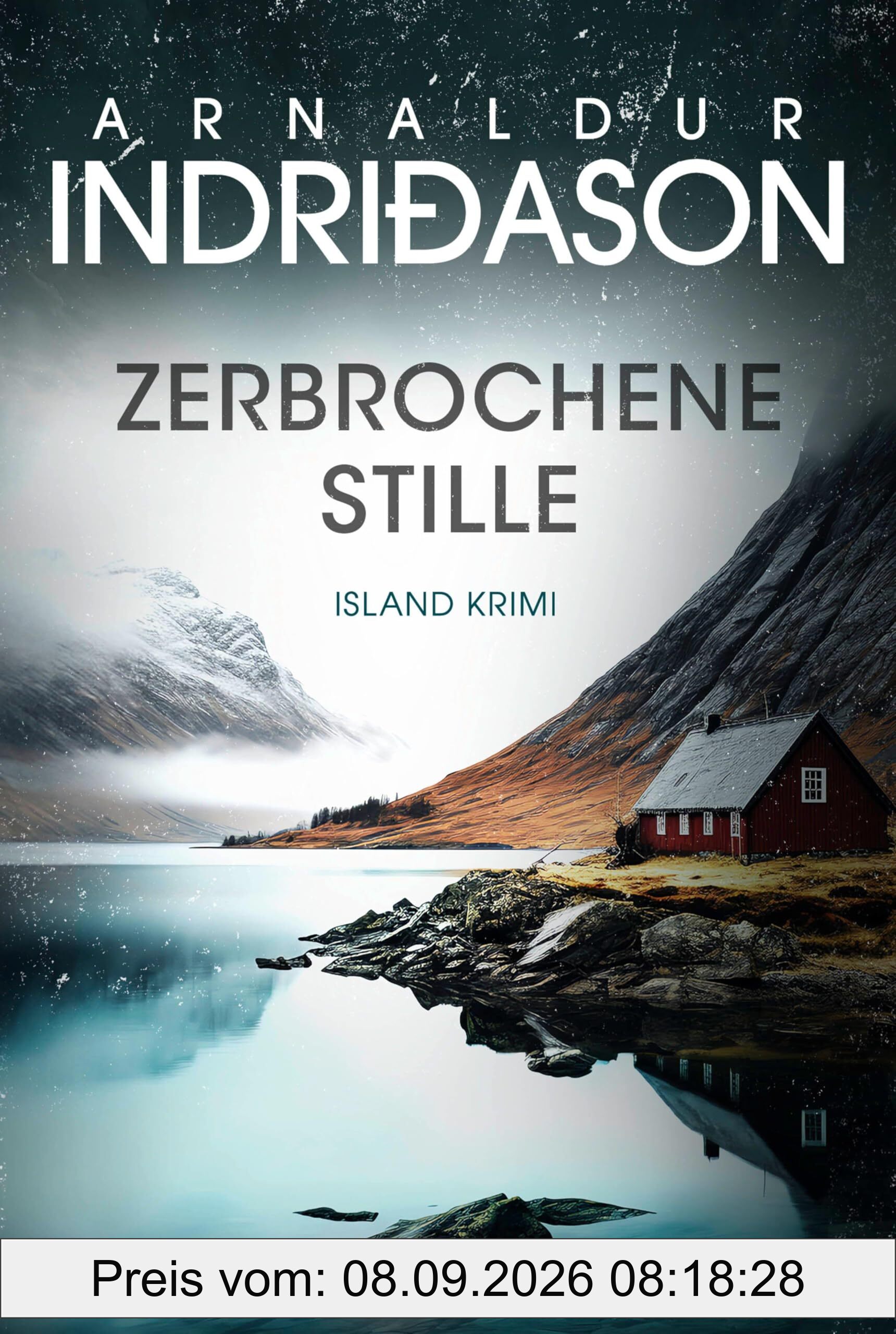 Zerbrochene Stille: Island Krimi. Nominiert für den Blóðdropinn, den isländischen Krimipreis (Kommissar Konrad, Band 6)