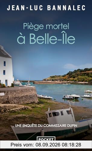 Une enquête du commissaire Dupin. Piège mortel à Belle-Ile
