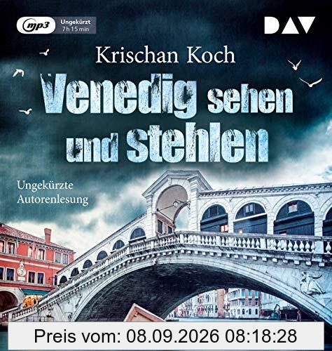 Venedig sehen und stehlen: Ungekürzte Autorenlesung mit Krischan Koch (1 mp3-CD)