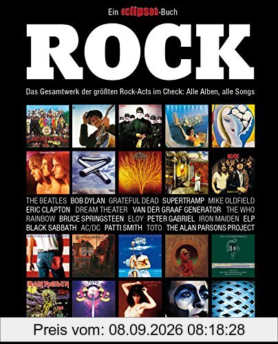 Rock: Das Gesamtwerk der größten Rock-Acts im Check, Teil 2. Ein Eclipsed-Buch.