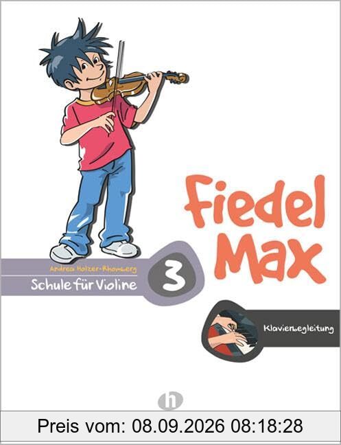 Fiedel-Max 3 Violine - Klavierbegleitung: Klavierbegleitung zur Schule