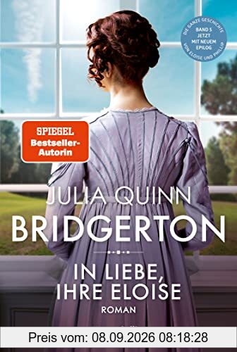 Bridgerton - In Liebe, Ihre Eloise: Roman