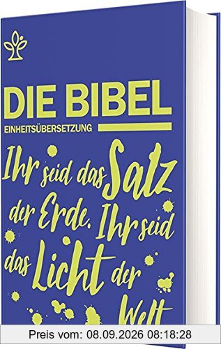 Schulbibel Einheitsübersetzung: Ihr seid das Salz der Erde. Ihr seid das Licht der Welt. (Mt 5, 13.14) (Blau)
