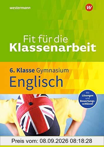 Fit für die Klassenarbeit - Gymnasium: Englisch 6