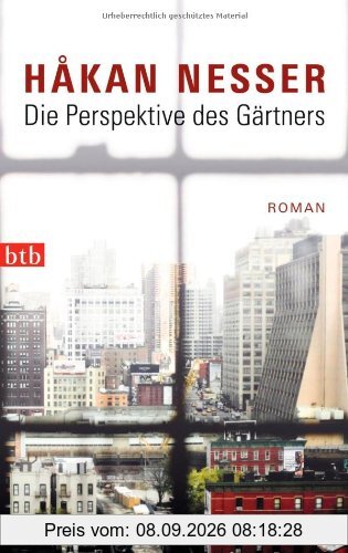 Die Perspektive des Gärtners: Roman