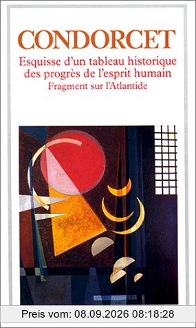 Esquisse d'un tableau historique des progrès de l'esprit humain. Fragments sur l'Atlantide