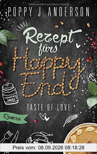 Taste of Love - Rezept fürs Happy End: Roman (Die Köche von Boston, Band 5)